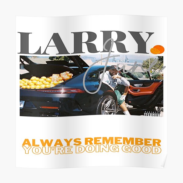 OUT THE TRUNK LARRY JUNE Poster RB0208 product Offical larry june Merch
