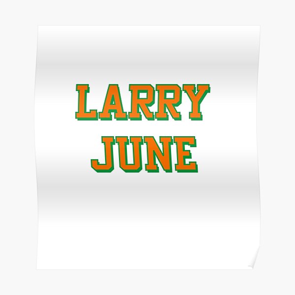 Larry June Merch Larry June Organic Logo Poster RB0208 product Offical larry june Merch