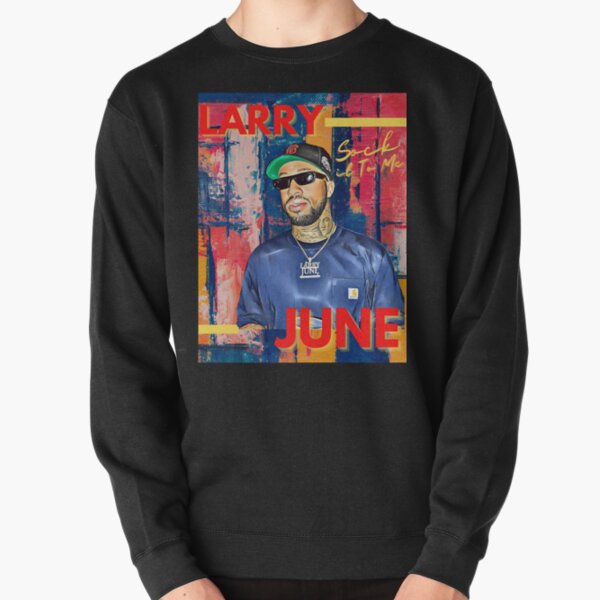 Larry June Sock It To Me Pullover Sweatshirt RB0208 product Offical larry june Merch