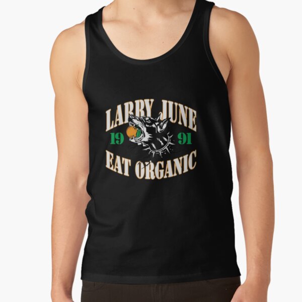 Larry June Merch Larry June Eat Organic Tank Top RB0208 product Offical larry june Merch