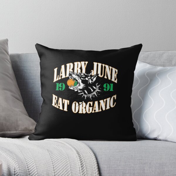 Larry June Merch Larry June Eat Organic Throw Pillow RB0208 product Offical larry june Merch